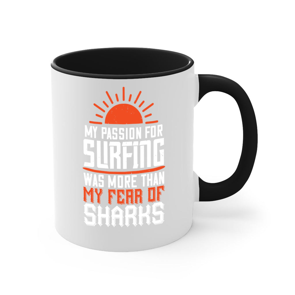 My passion for surfing was more than my fear of sharks 627#- surfing-Mug / Coffee Cup