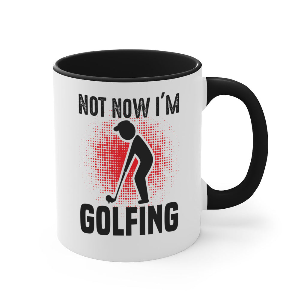 Not now 617#- golf-Mug / Coffee Cup