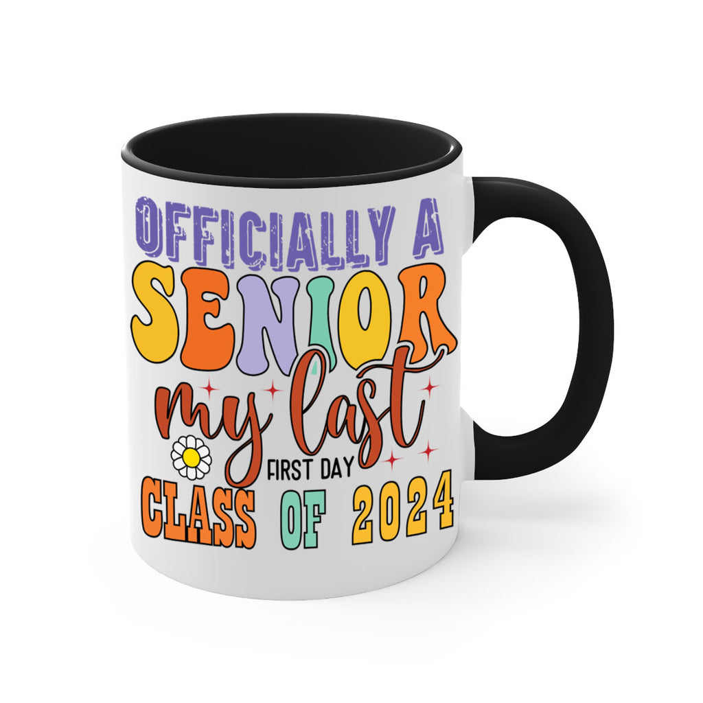Officially a senior my last first day class of 2024 1 8#- 12th grade-Mug / Coffee Cup