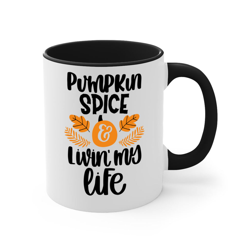 Pumpkin Spice and Livin My Life 505#- fall-Mug / Coffee Cup
