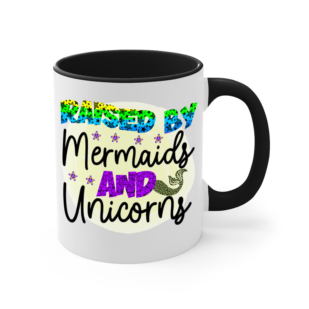 Raised By Mermaids And Unicorns 547#- mermaid-Mug / Coffee Cup