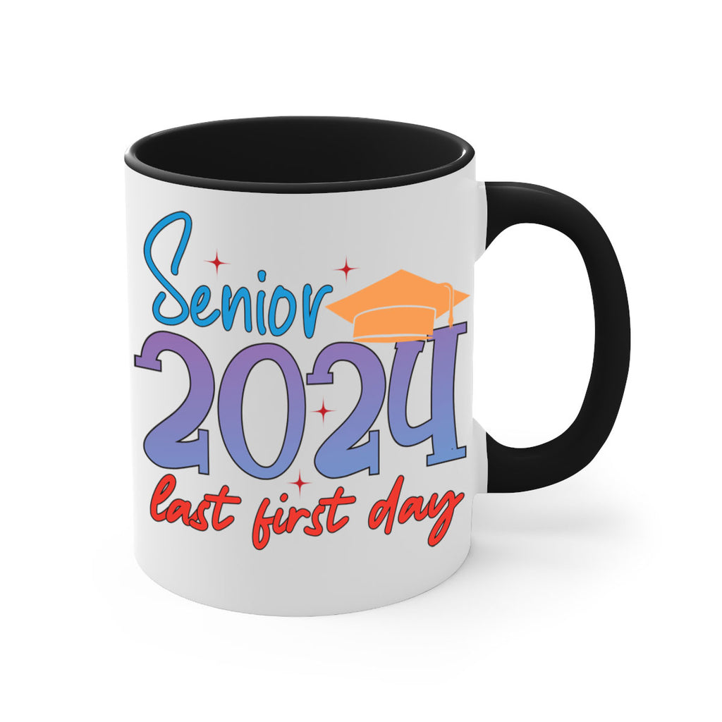 Senior 2024 last first day 12#- 12th grade-Mug / Coffee Cup
