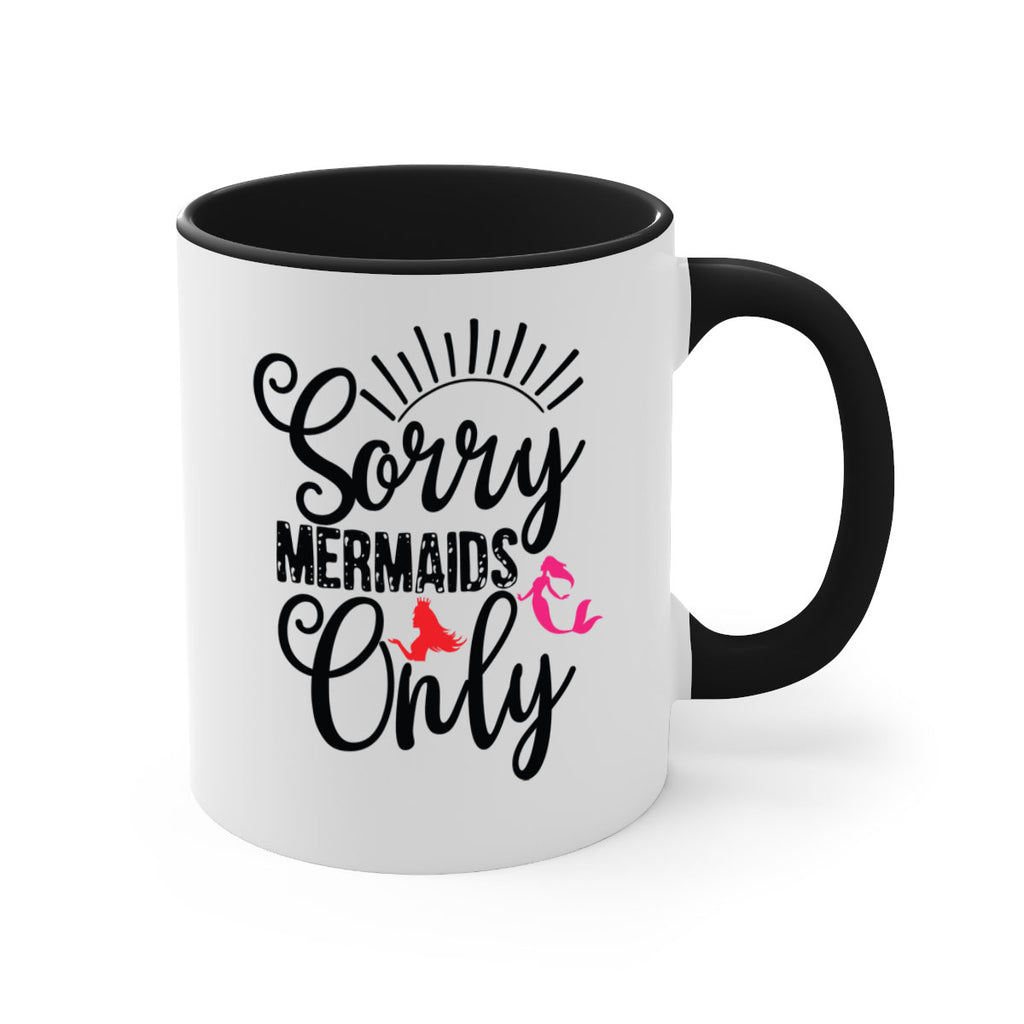 Sorry Mermaids Only 617#- mermaid-Mug / Coffee Cup