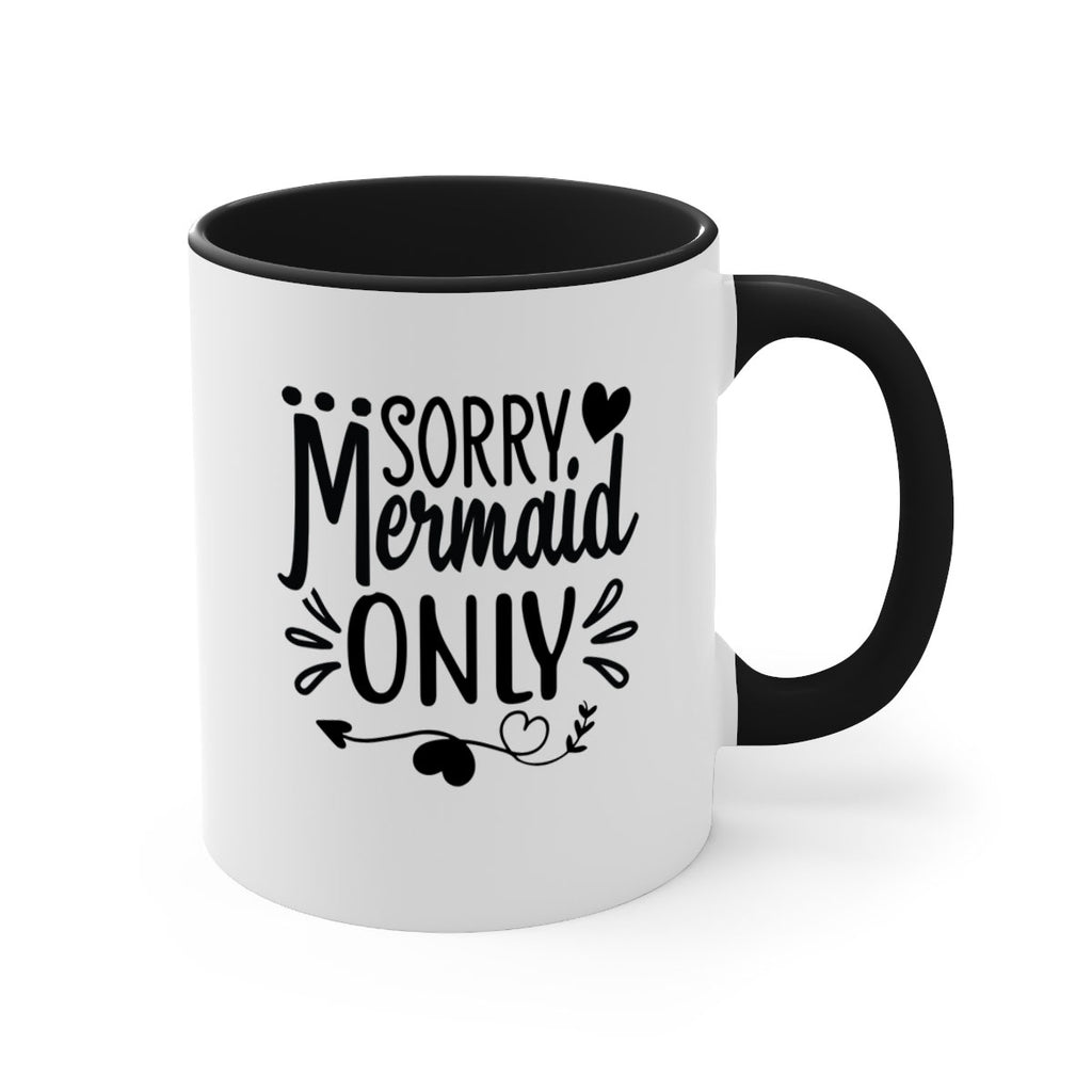 Sorry mermaid only 612#- mermaid-Mug / Coffee Cup