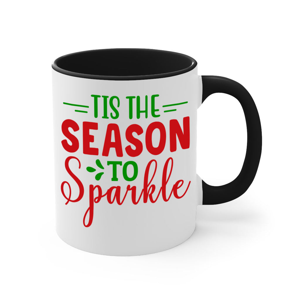 Tis the Season to Sparkle 420#- winter-Mug / Coffee Cup