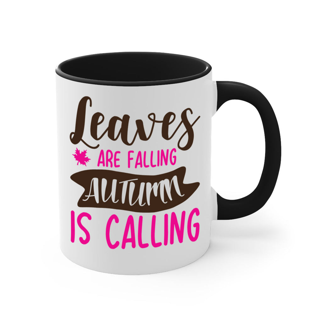 leaves are falling autumn is calling 389#- fall-Mug / Coffee Cup
