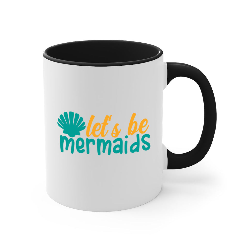 lets be mermaids Style 93#- Summer-Mug / Coffee Cup