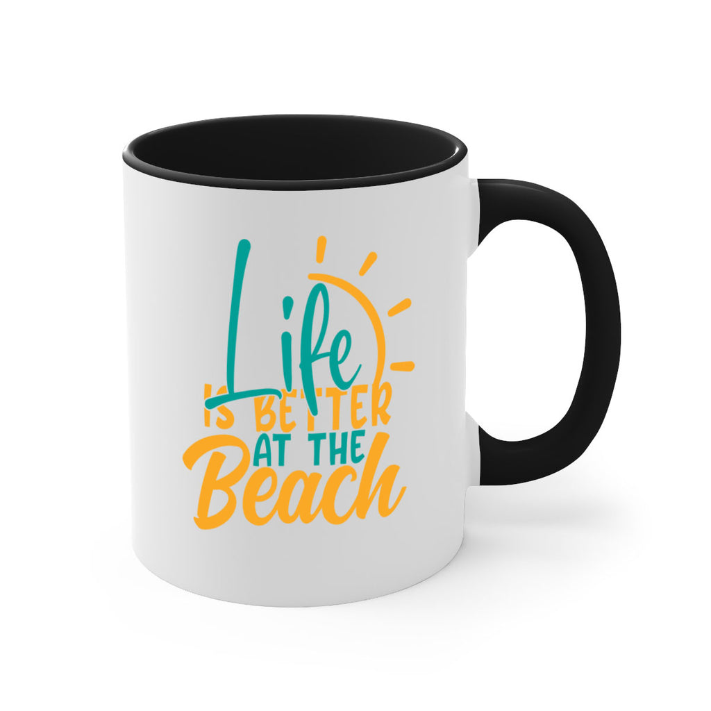 life is better at the beach Style 92#- Summer-Mug / Coffee Cup
