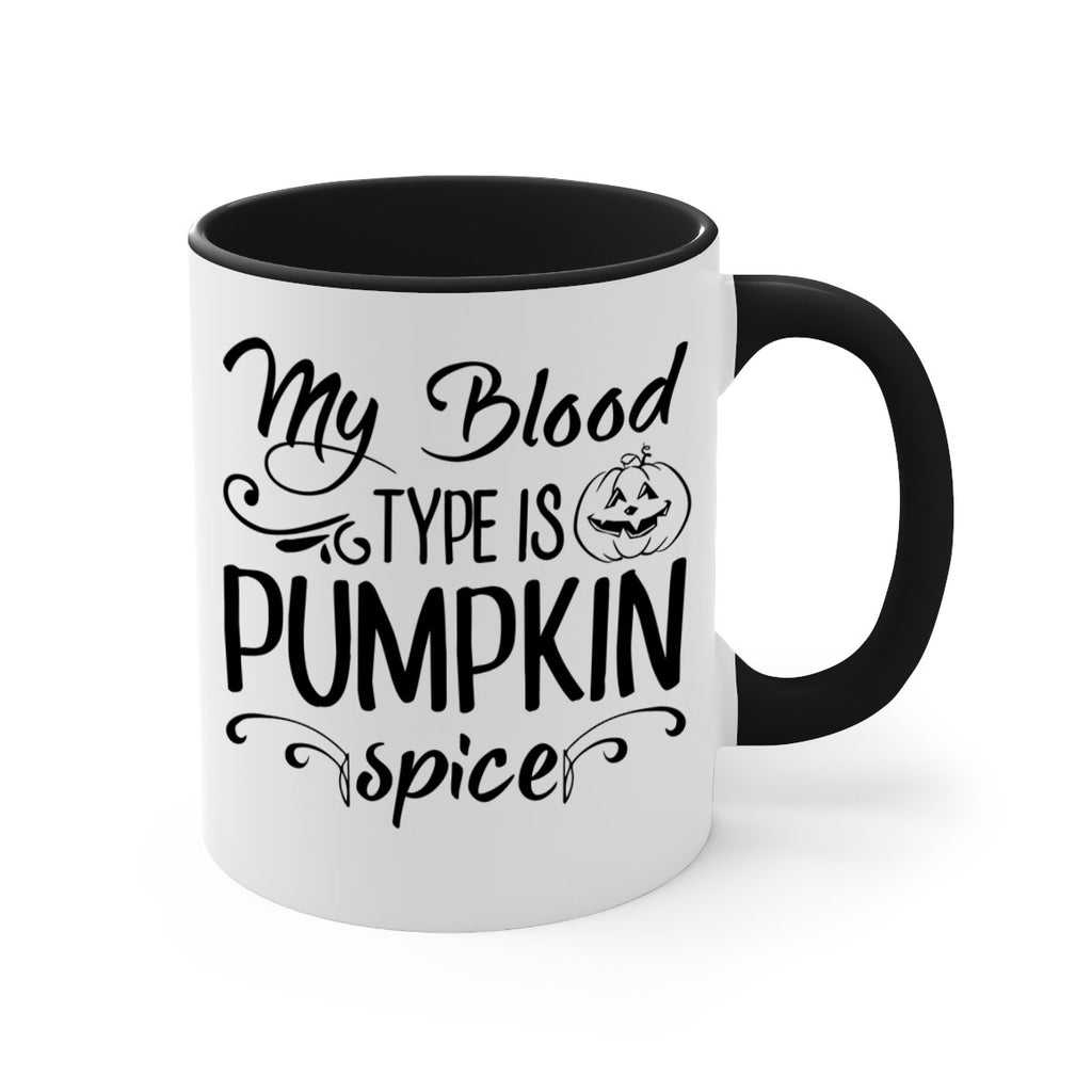 my blood type is pumpkin spice 435#- fall-Mug / Coffee Cup