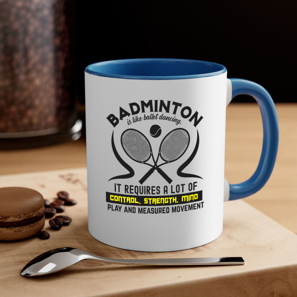 BADMINTONis like ballet dancing 1448#- badminton-Mug / Coffee Cup