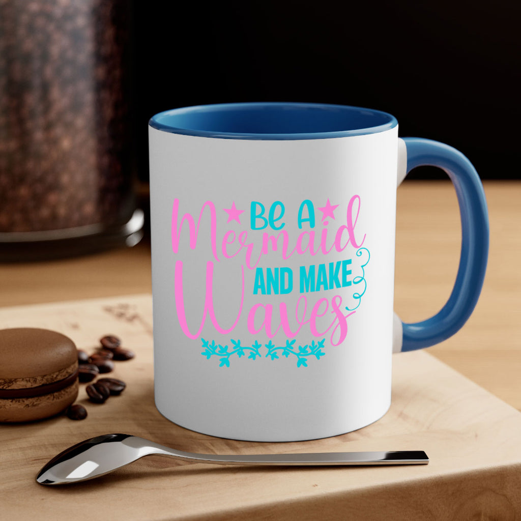 Be A Mermaid And Make Waves 47#- mermaid-Mug / Coffee Cup