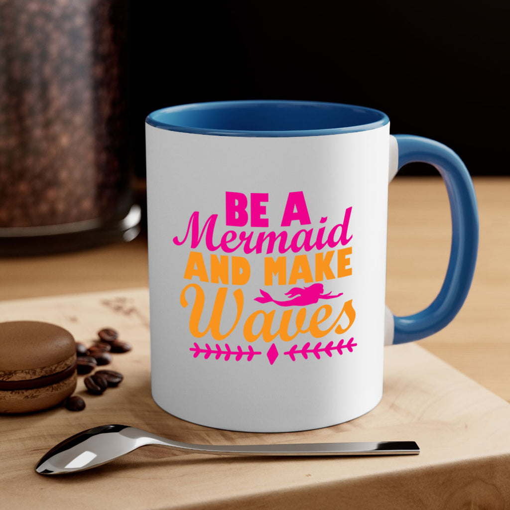 Be A Mermaid And Make Waves 49#- mermaid-Mug / Coffee Cup