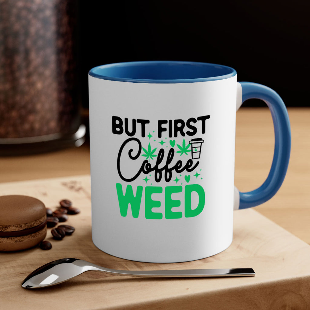 But First Coffee Weed 26#- marijuana-Mug / Coffee Cup