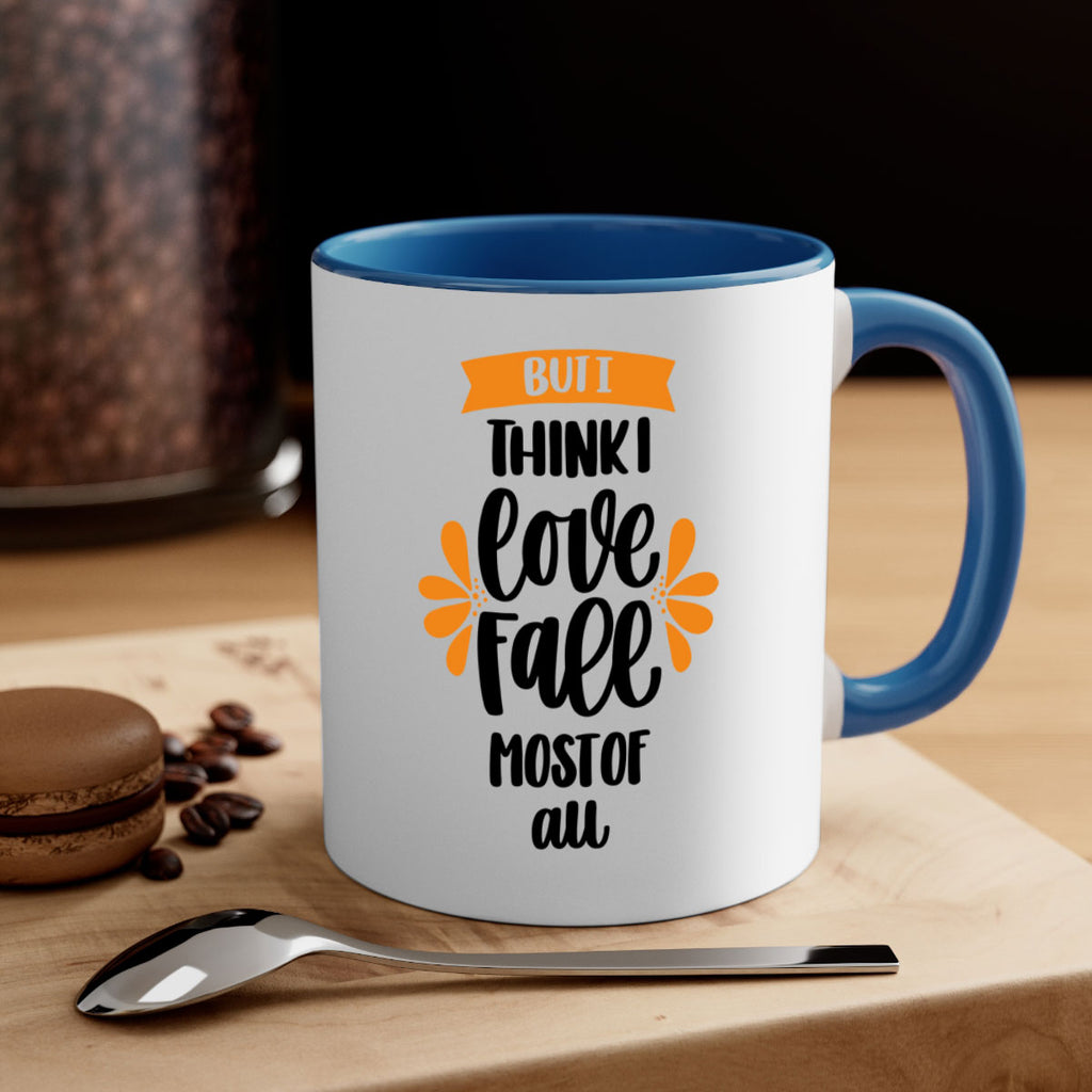 But I Think I Love Fall Most Of All 480#- fall-Mug / Coffee Cup