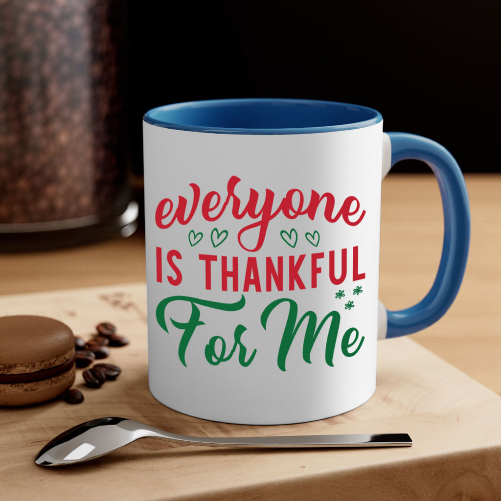 Everyone is Thankful for Me 77#- fall-Mug / Coffee Cup