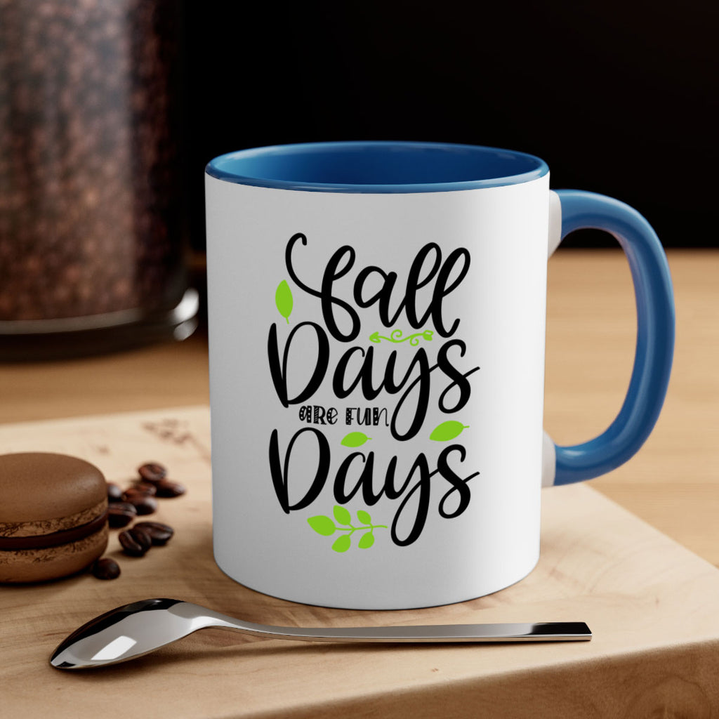 Fall Days Are Fun Days 97#- fall-Mug / Coffee Cup