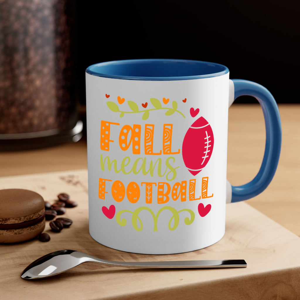 Fall Means Football 123#- fall-Mug / Coffee Cup