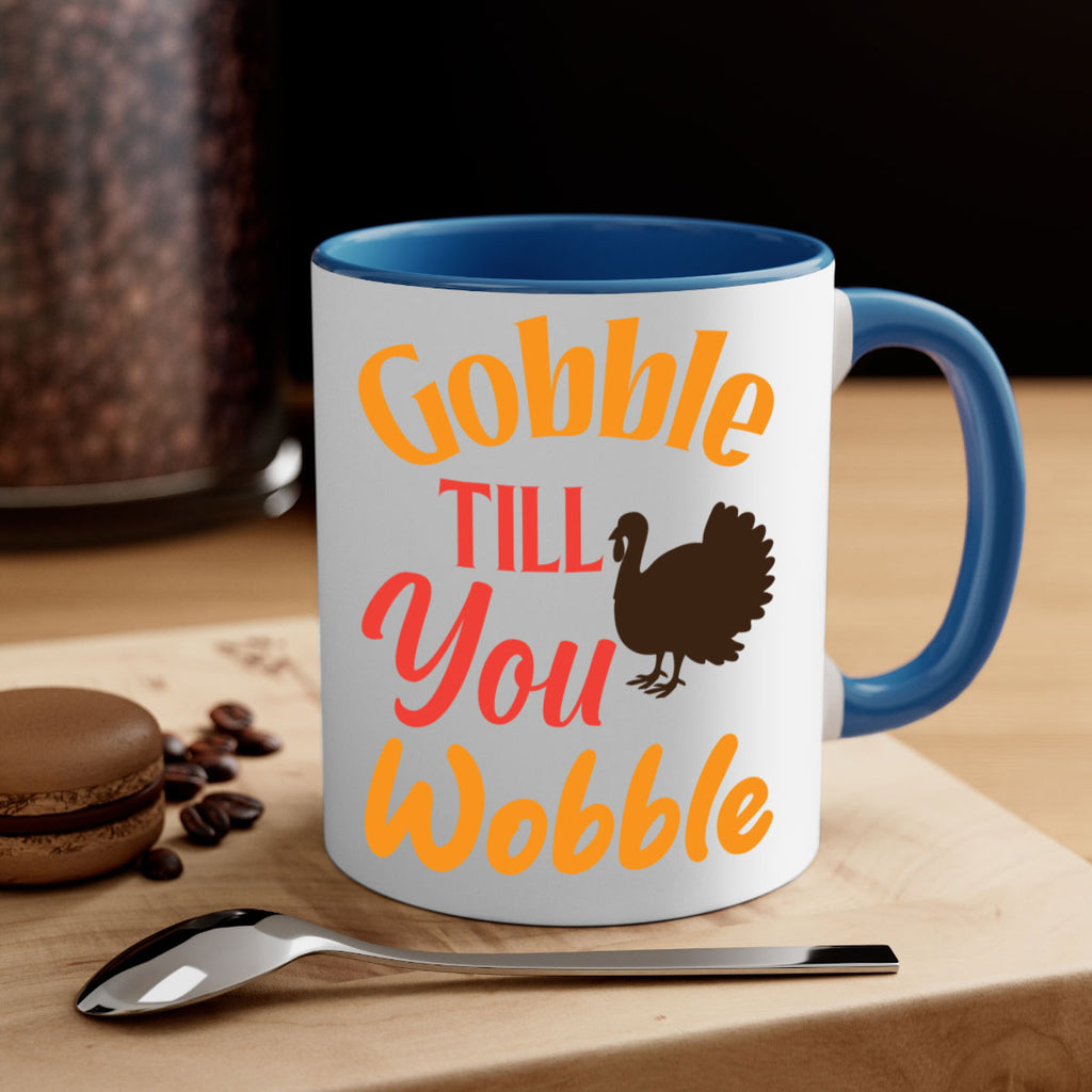 Gobble Till You Wobble 204#- fall-Mug / Coffee Cup