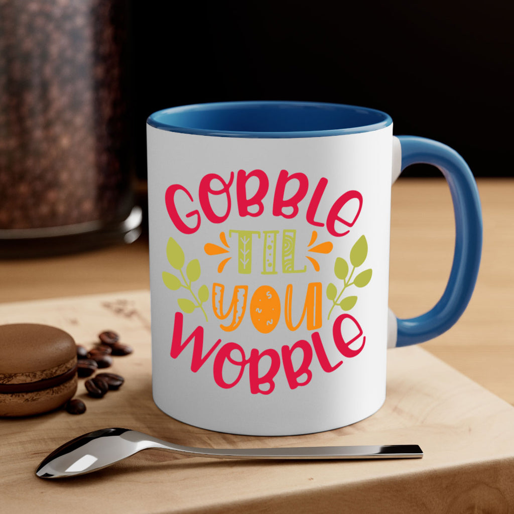 Gobble til you wobble 201#- fall-Mug / Coffee Cup