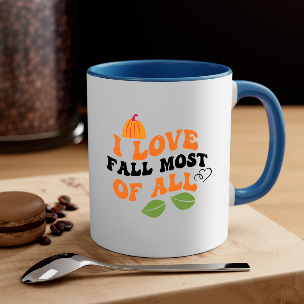 I Love Fall Most Of All 334#- fall-Mug / Coffee Cup