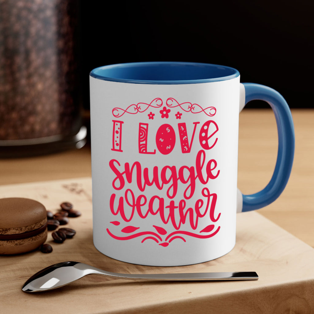 I Love Snuggle Weather 338#- fall-Mug / Coffee Cup