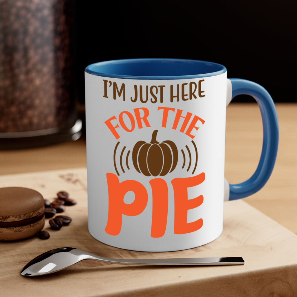 I m Just Here for the Pie 340#- fall-Mug / Coffee Cup