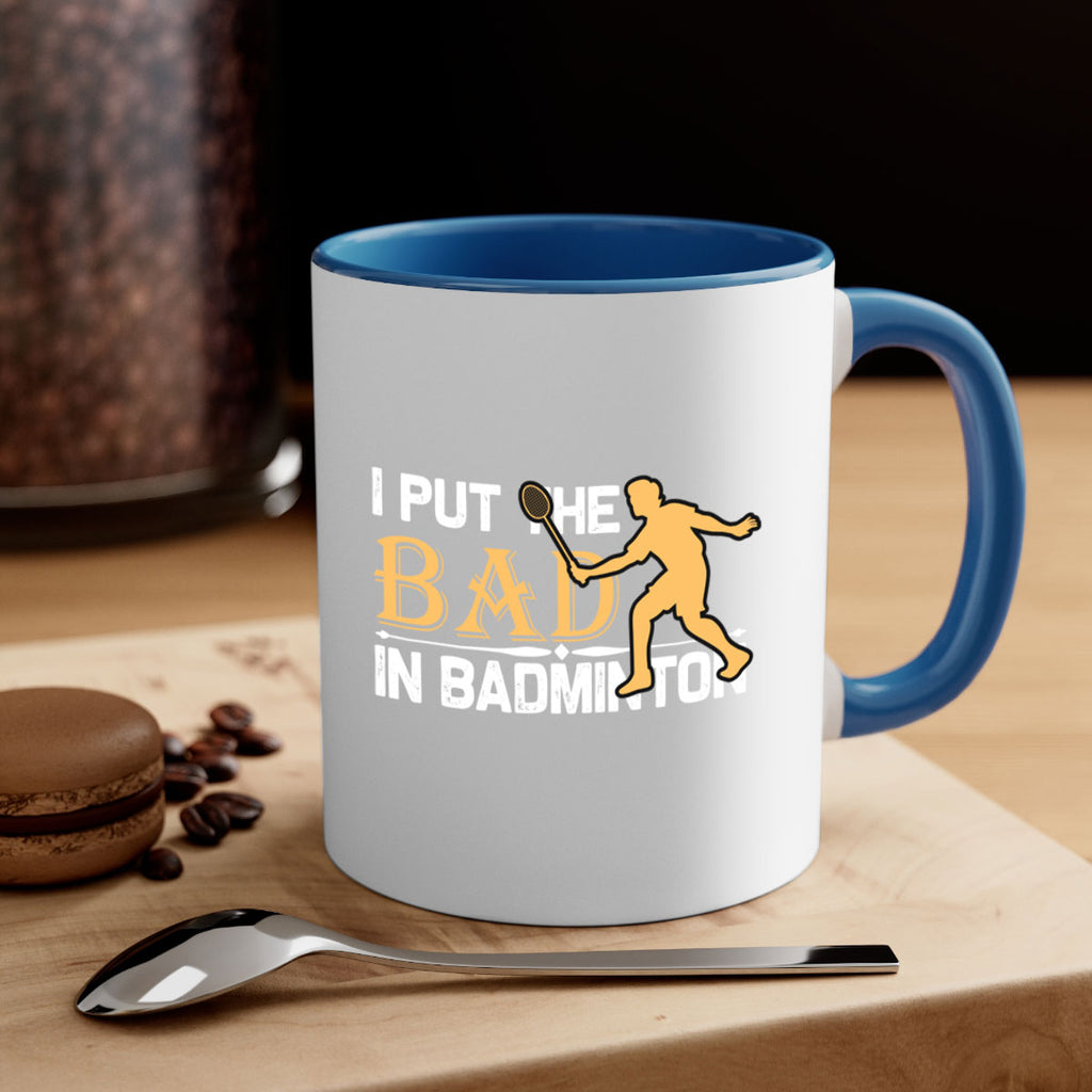 I put 1096#- badminton-Mug / Coffee Cup