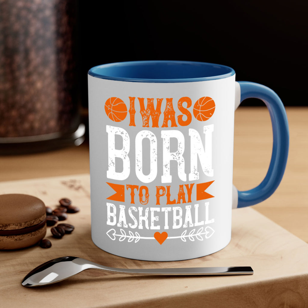 I was born to play basketball 1086#- basketball-Mug / Coffee Cup