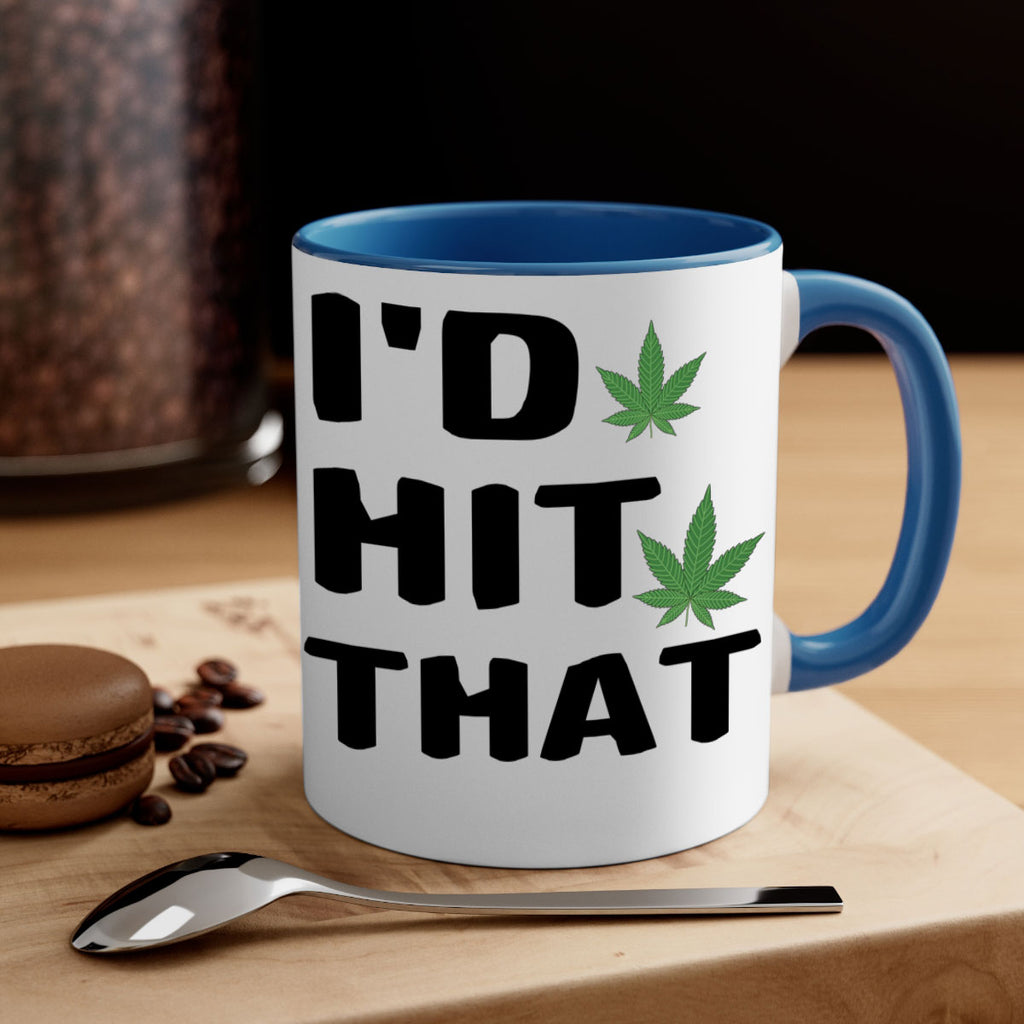 Id hit that cannabis 141#- marijuana-Mug / Coffee Cup