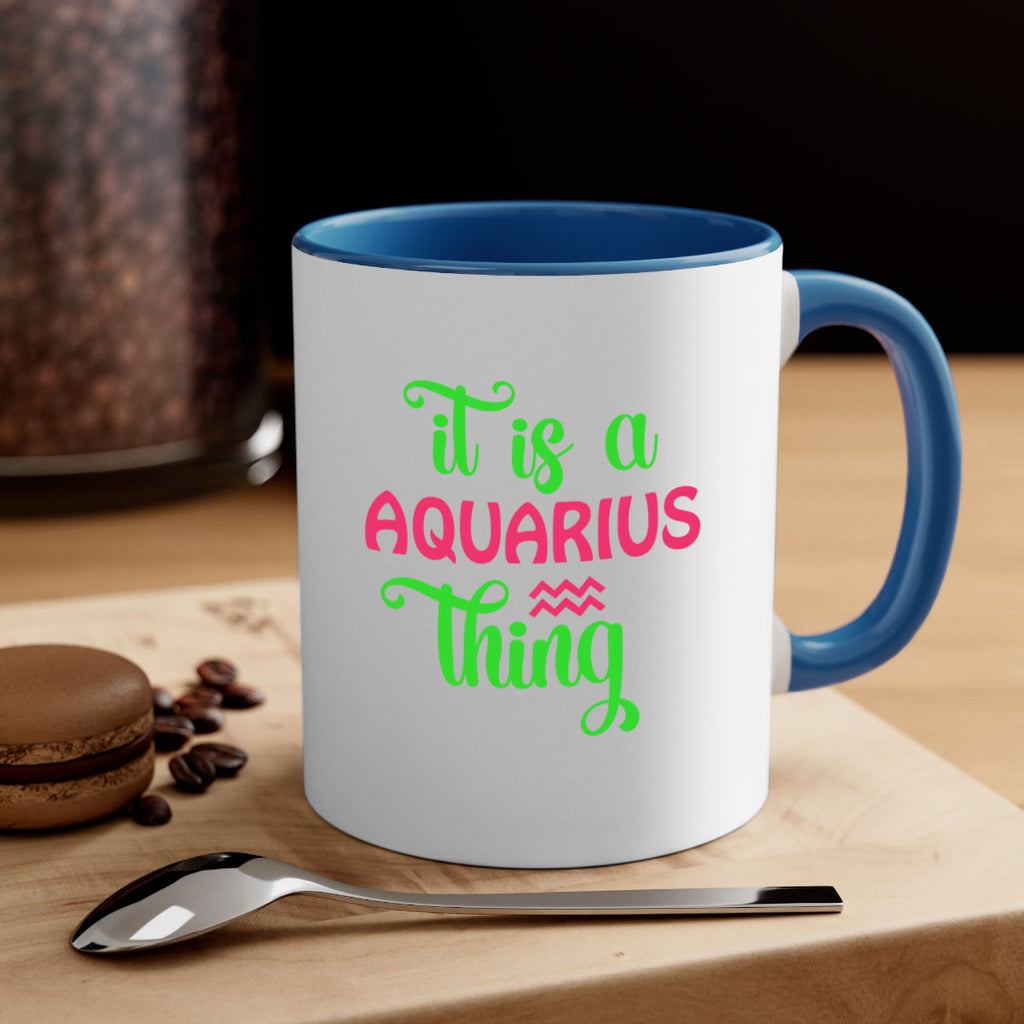 It is a aquarius thing 252#- zodiac-Mug / Coffee Cup