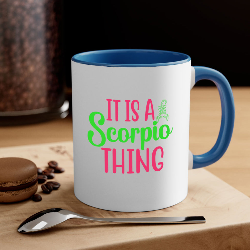 It is a scorpio thing 258#- zodiac-Mug / Coffee Cup