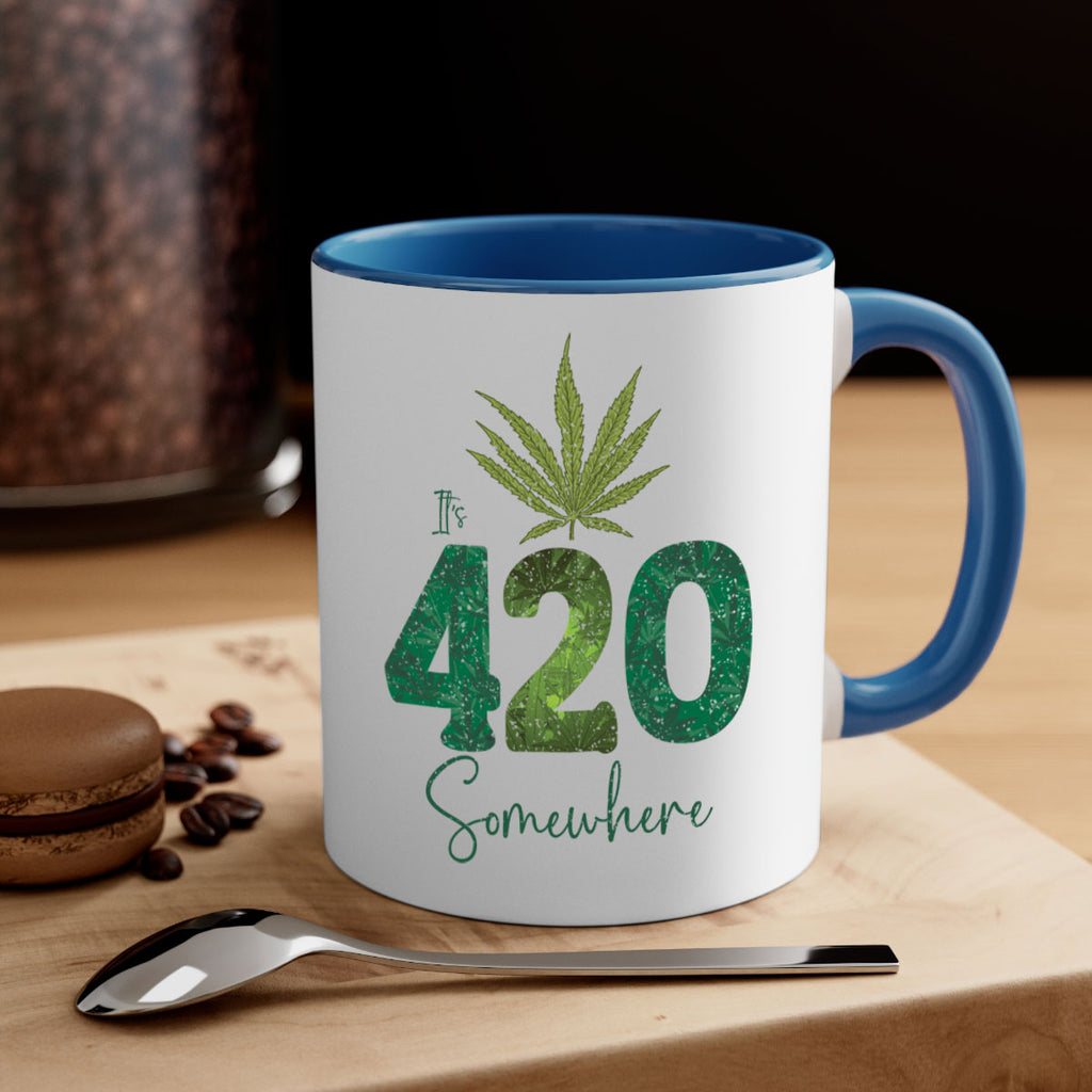 Its 420 Somewhere Sublimation 159#- marijuana-Mug / Coffee Cup