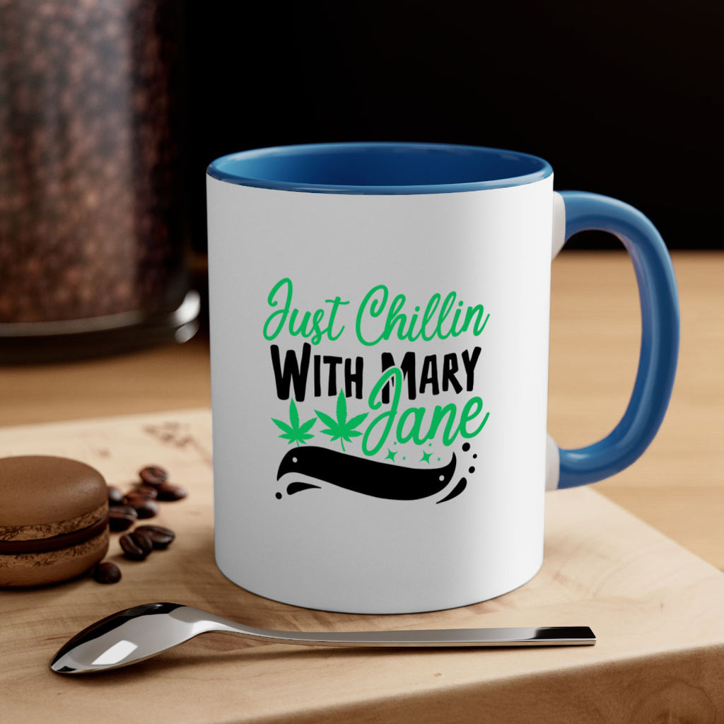 Just Chillin With Marry Jane 165#- marijuana-Mug / Coffee Cup