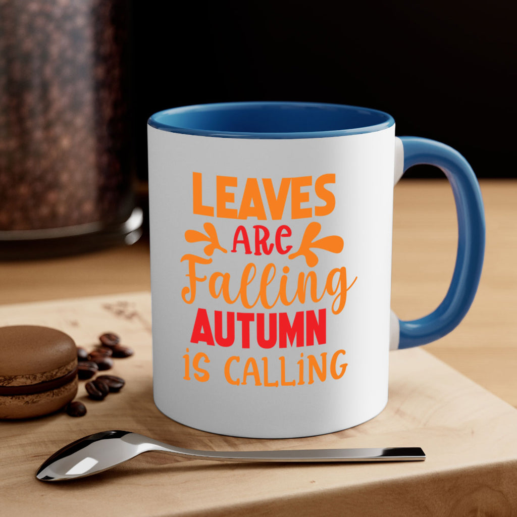 LeavesAreFallingAutumnis 394#- fall-Mug / Coffee Cup
