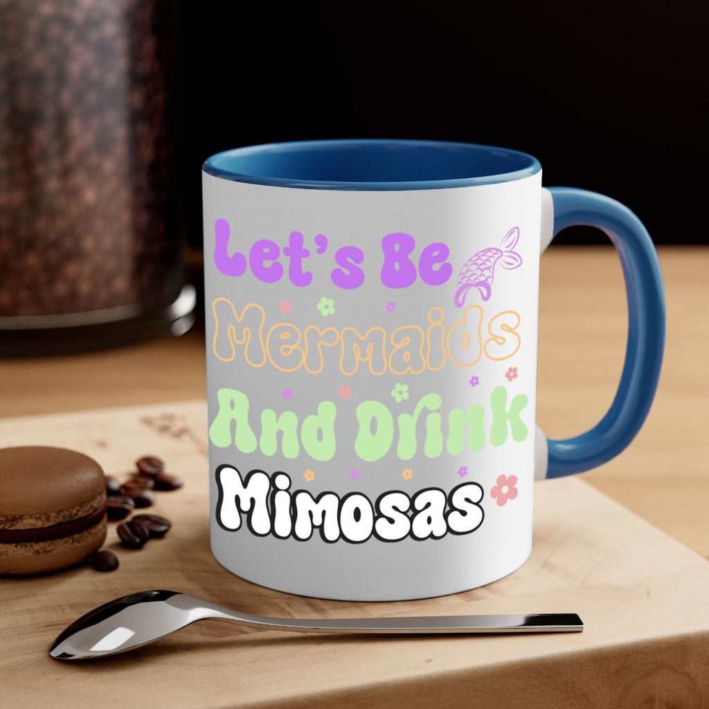 Lets Be Mermaids And Drink 299#- mermaid-Mug / Coffee Cup