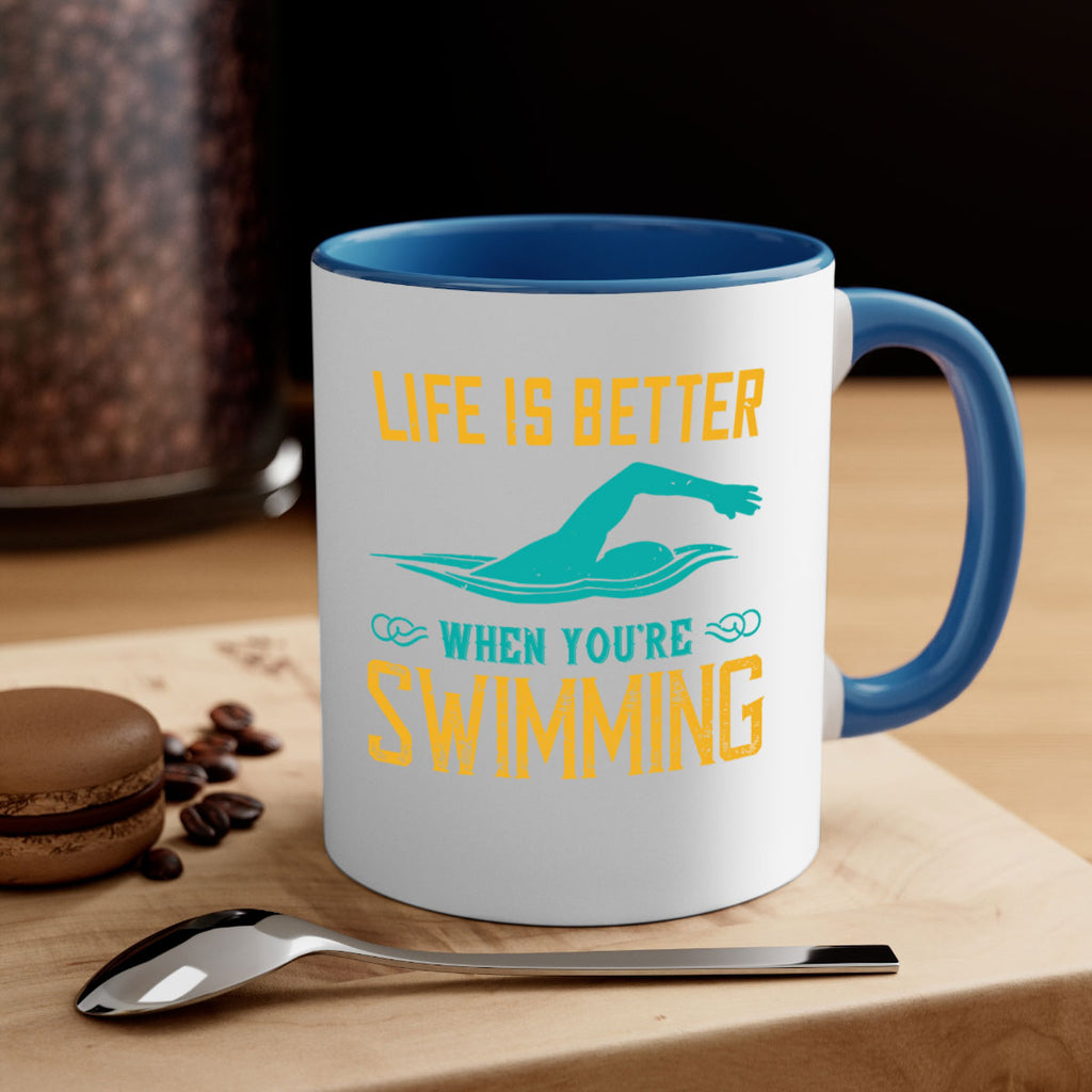 Life is better when youre wsiming 901#- swimming-Mug / Coffee Cup