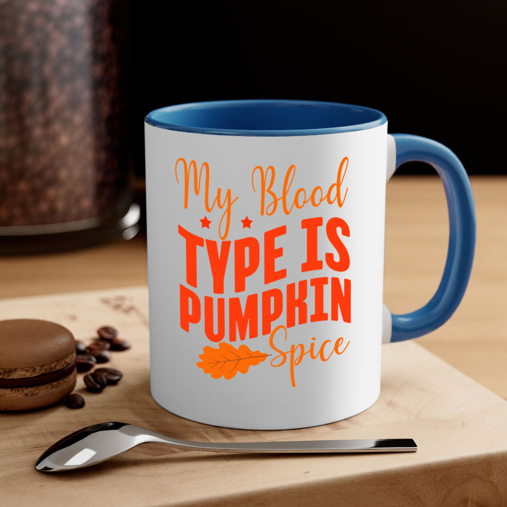 My Blood Type Is Pumpkin Spice Design 433#- fall-Mug / Coffee Cup