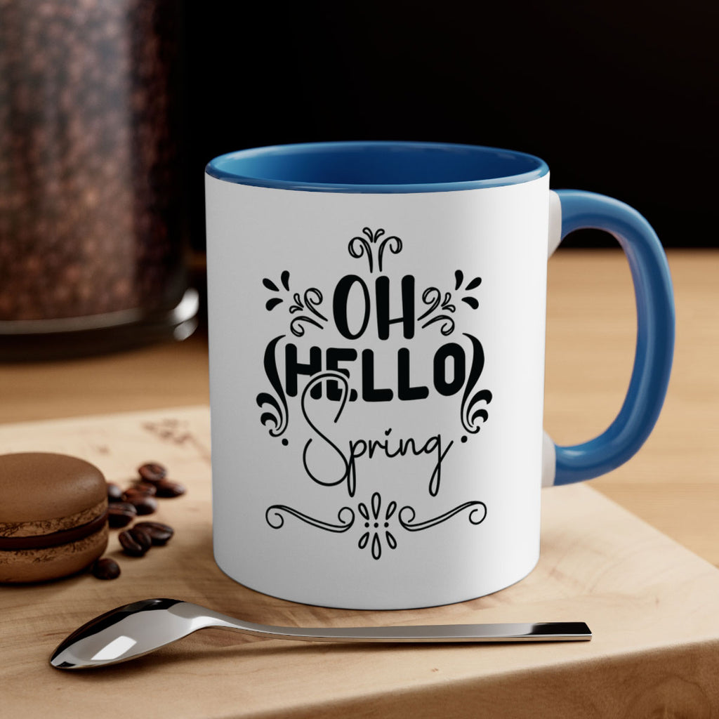 Oh Hello Spring 366#- spring-Mug / Coffee Cup