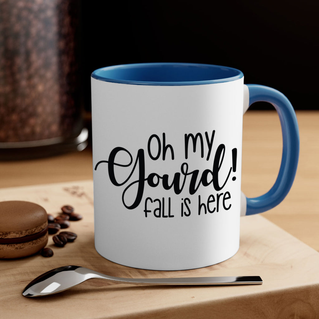 Oh My Gourd Fall Is Here 455#- fall-Mug / Coffee Cup