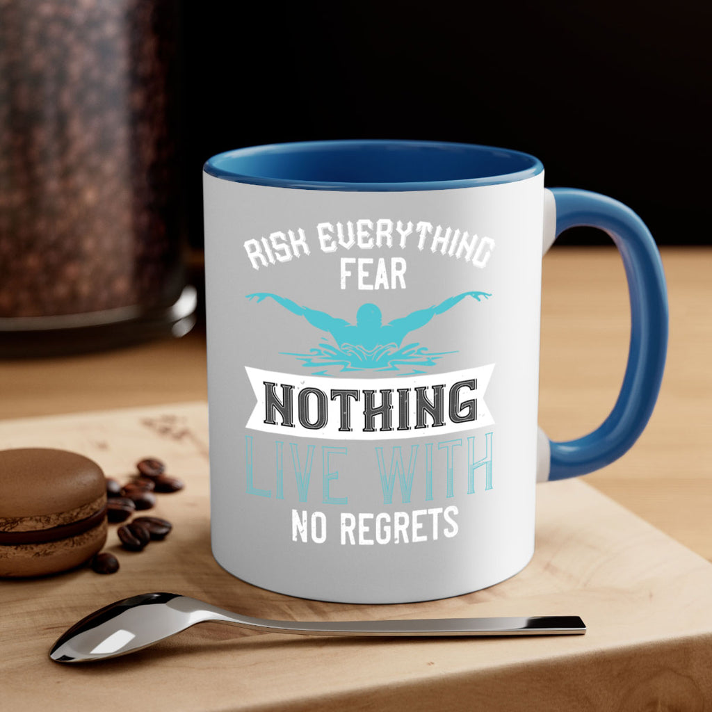 Risk everything fear nothing live with 552#- swimming-Mug / Coffee Cup