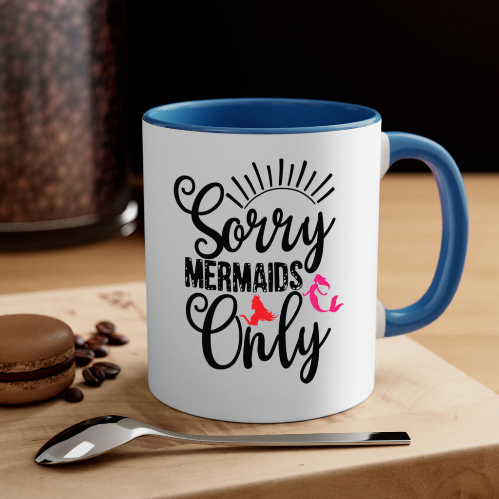 Sorry Mermaids Only 617#- mermaid-Mug / Coffee Cup