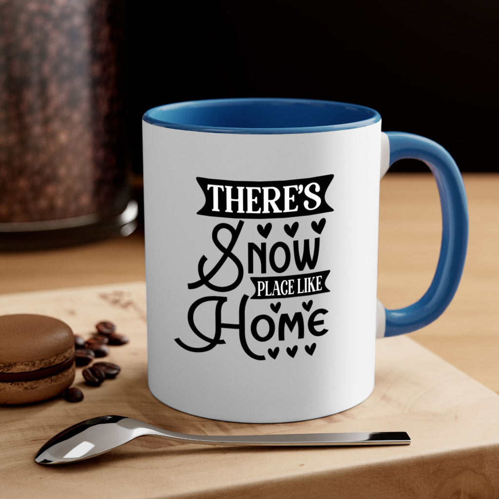 Theres Snow Place Like Home 413#- winter-Mug / Coffee Cup