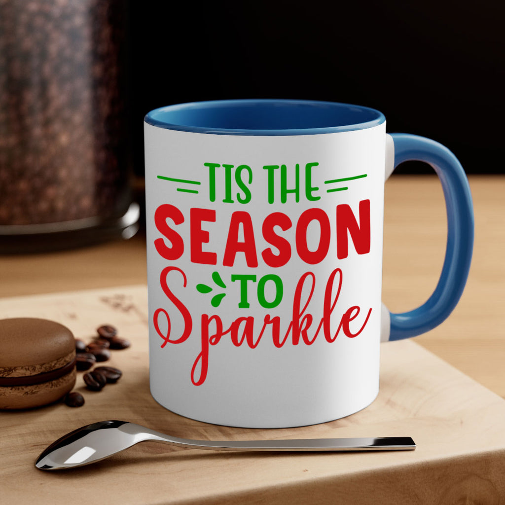 Tis the Season to Sparkle 420#- winter-Mug / Coffee Cup