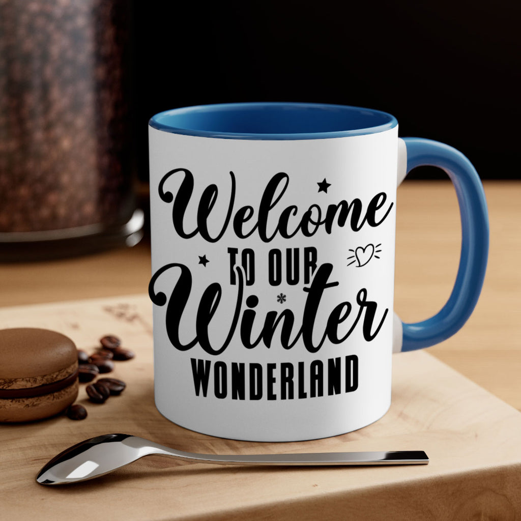 Welcome To Our Winter Wonderland470#- winter-Mug / Coffee Cup