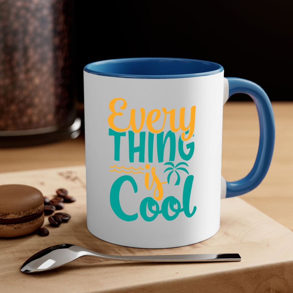 every thing is cool Style 106#- Summer-Mug / Coffee Cup