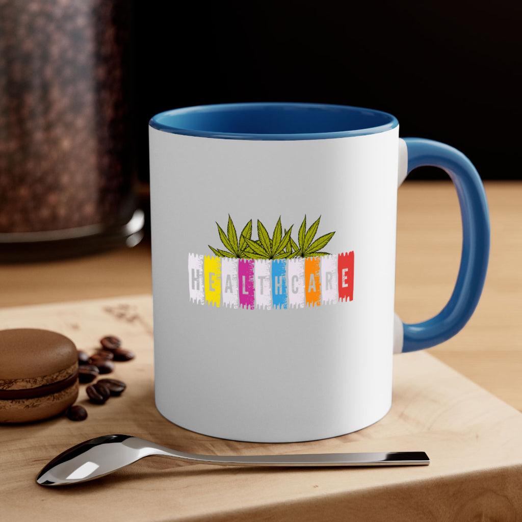 healthcare is marijuana 105#- marijuana-Mug / Coffee Cup