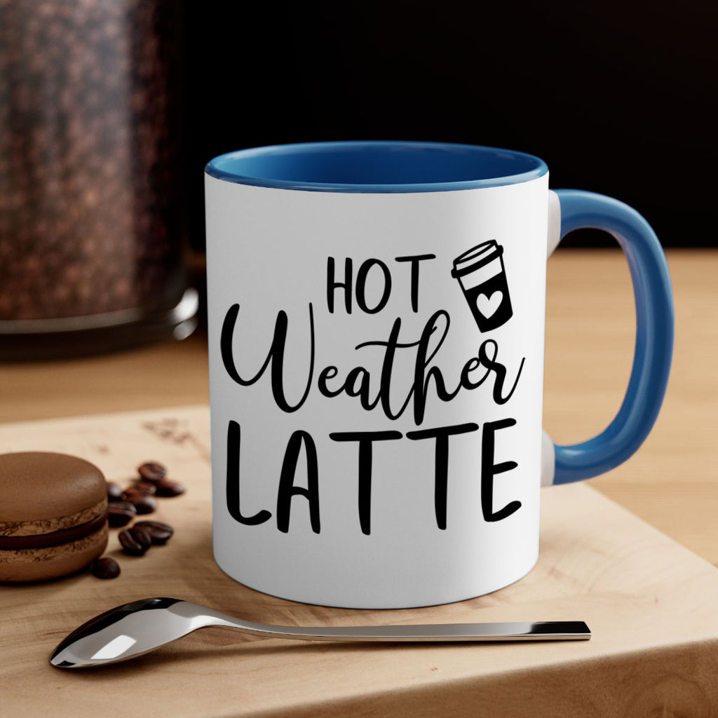 hot latte weather 319#- fall-Mug / Coffee Cup