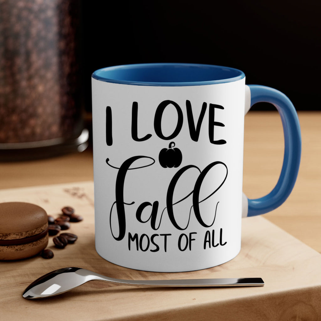 i love fall most of all 328#- fall-Mug / Coffee Cup
