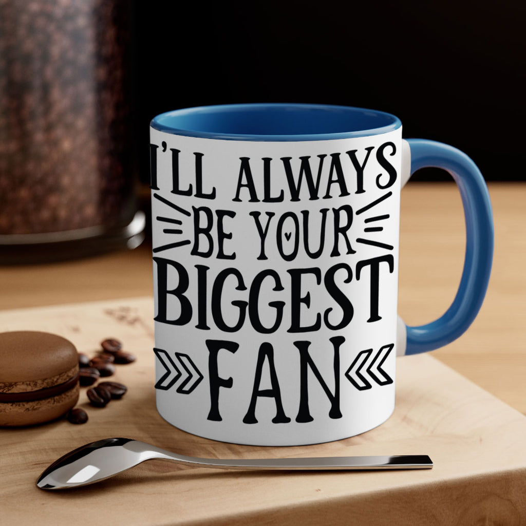 ill always be your biggest fan 1019#- tennis-Mug / Coffee Cup