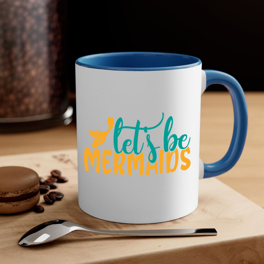 lets be mermaids Style 94#- Summer-Mug / Coffee Cup